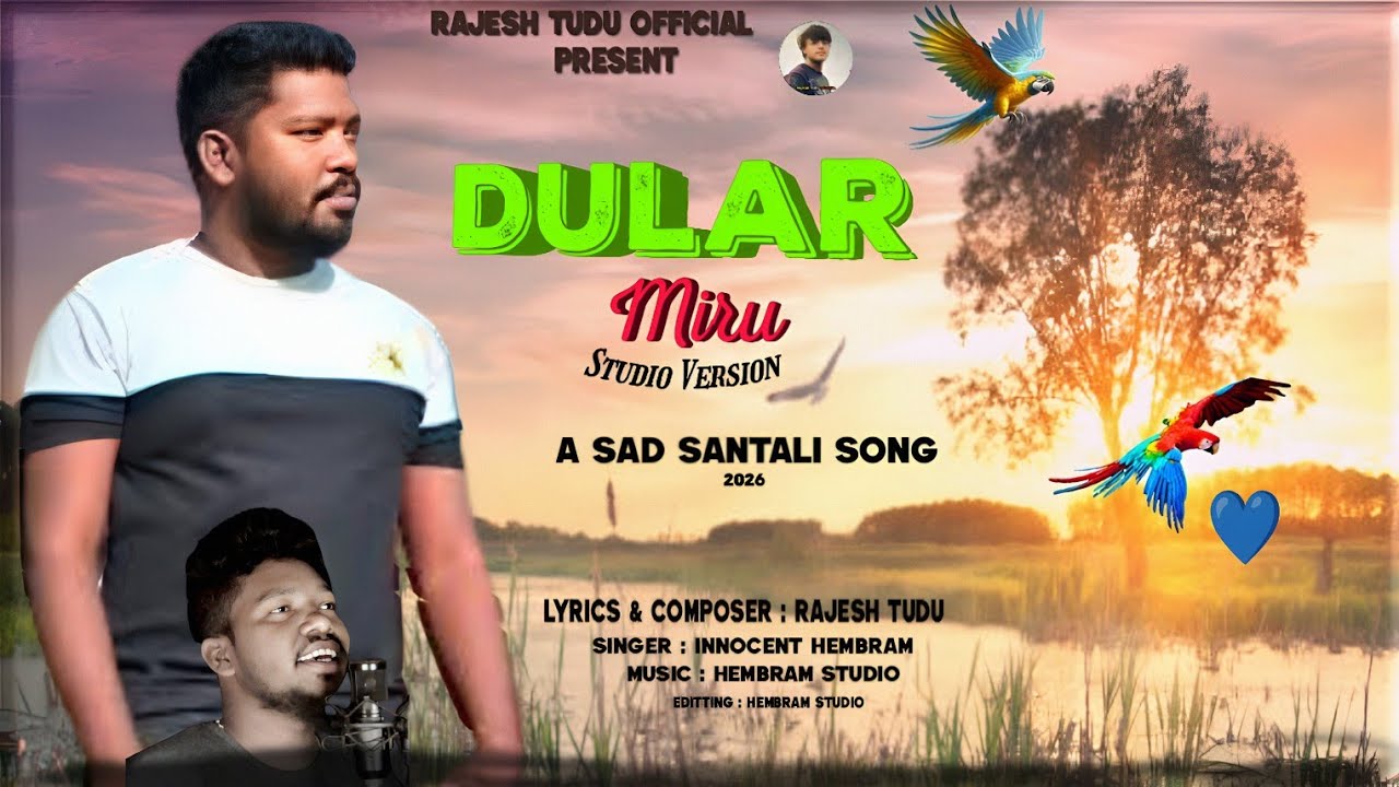 Dular Miru | Innocent Hembram | ( Studio Version ) Santali Sad Song | Rajesh Tudu Official