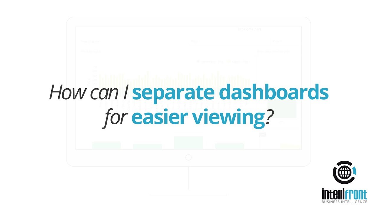 How Can I Separate Dashboards For Easier Viewing in IntelliFront BI? 👊