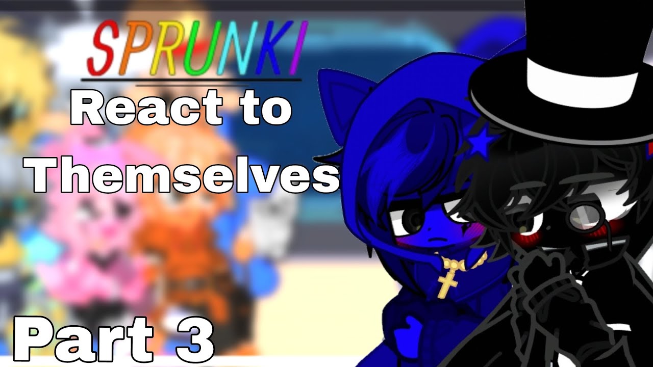 Sprunki react to Sprunki Themselves||Memes||Ships||Sprunki x Gacha||(part 3)
