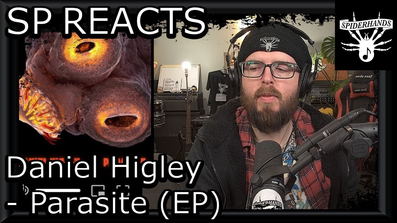 SP REACTS to Daniel Higley - Parasite (EP Review)