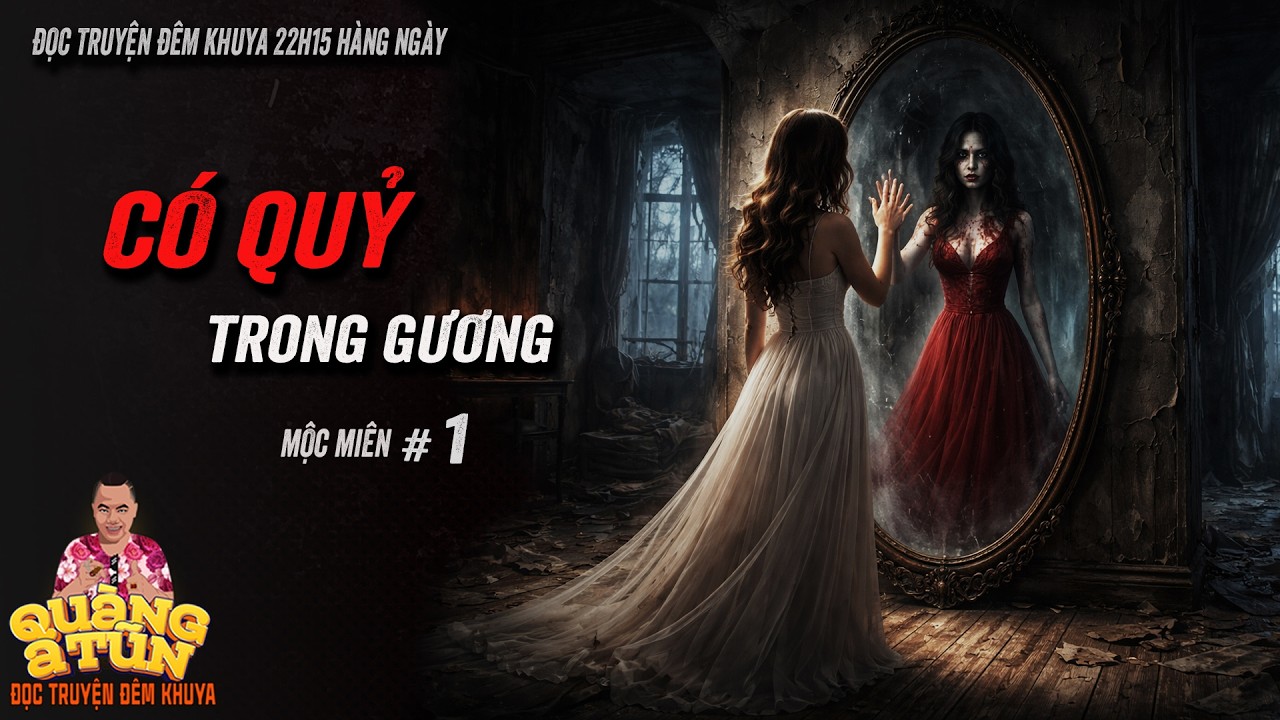 Truyện ma làng quê Quàng  A Tũn : CÓ QUỶ Ở TRONG GƯƠNG