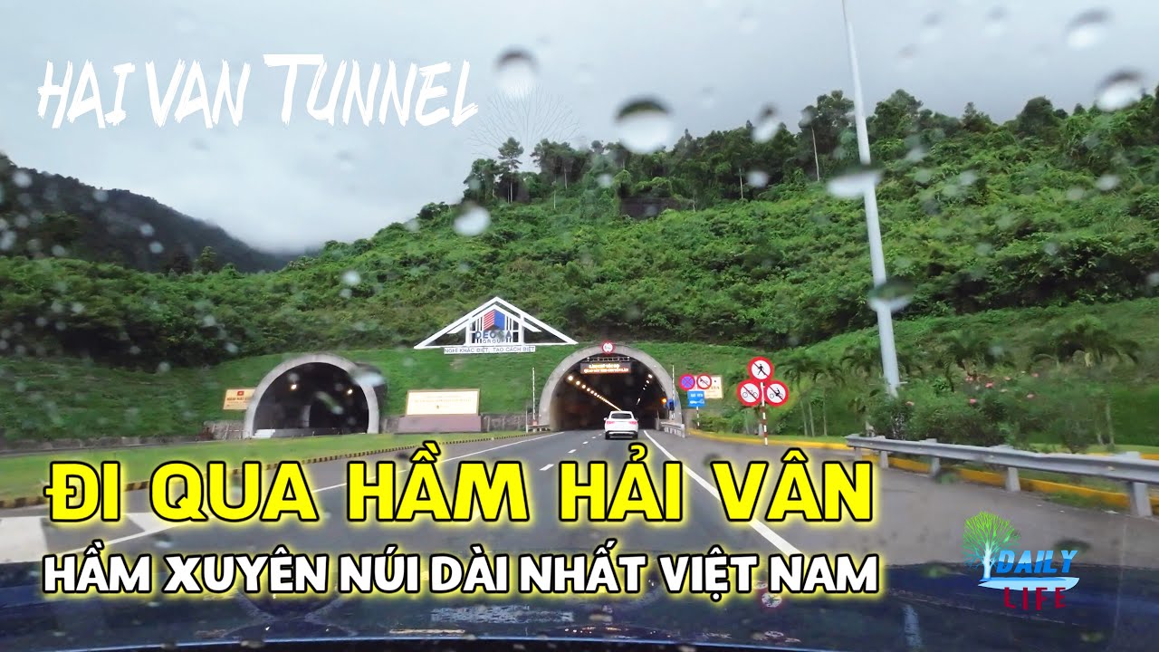 Đi qua hầm Hải Vân – Hầm xuyên núi dài nhất Việt Nam trên quốc lộ 1A | Daily Life TF