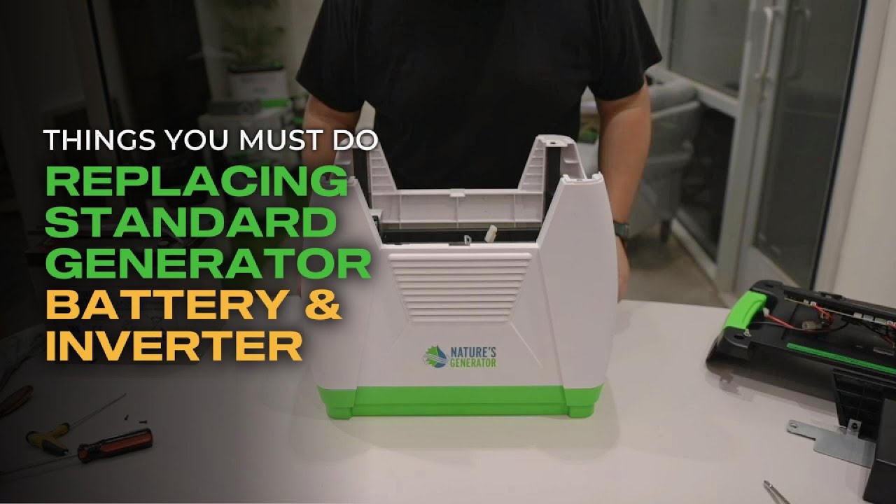 How to Replace Your Nature's Generator Standard Battery & Inverter
