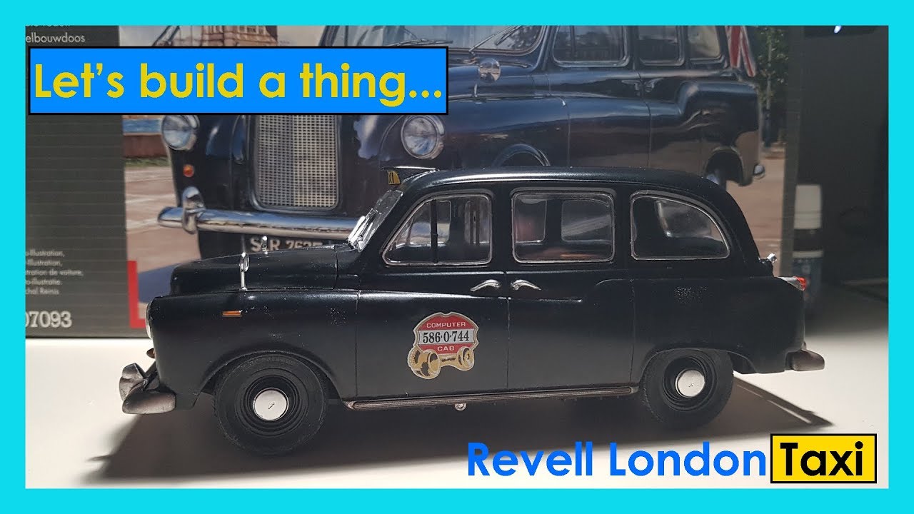 Let's build a thing: Revell London Taxi 1:24