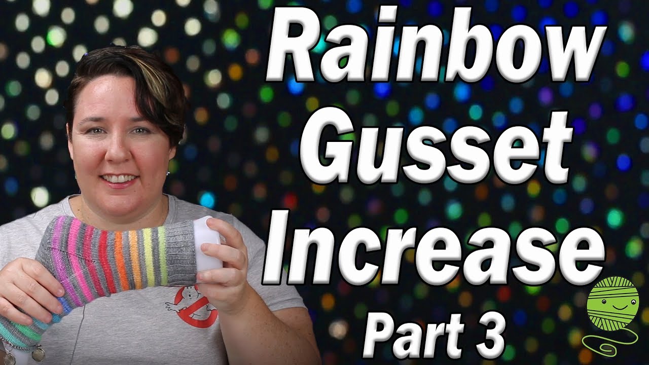 Rainbow Socks Knit-Along 🌈 How to do a Gusset Stitch Increase & Heel Flap w/ Chantelle of Fiberific