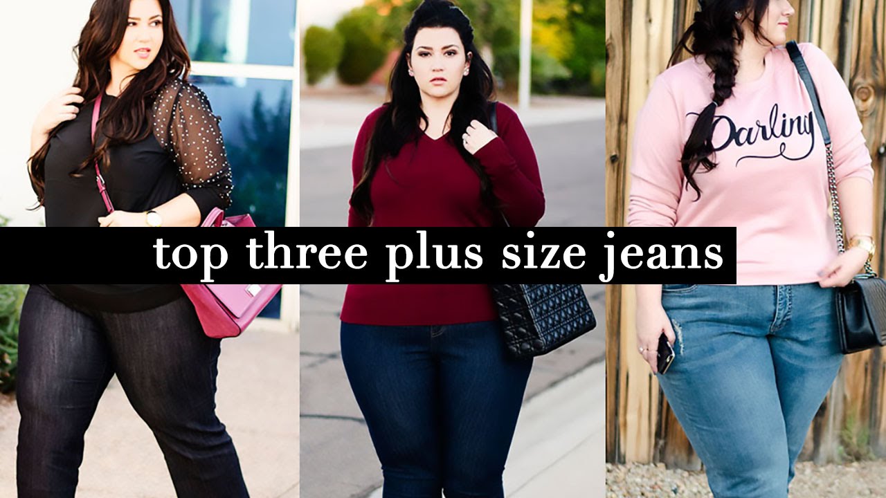 Plus Size Jeans : The Top Three Pairs of Jeans you Need to Own