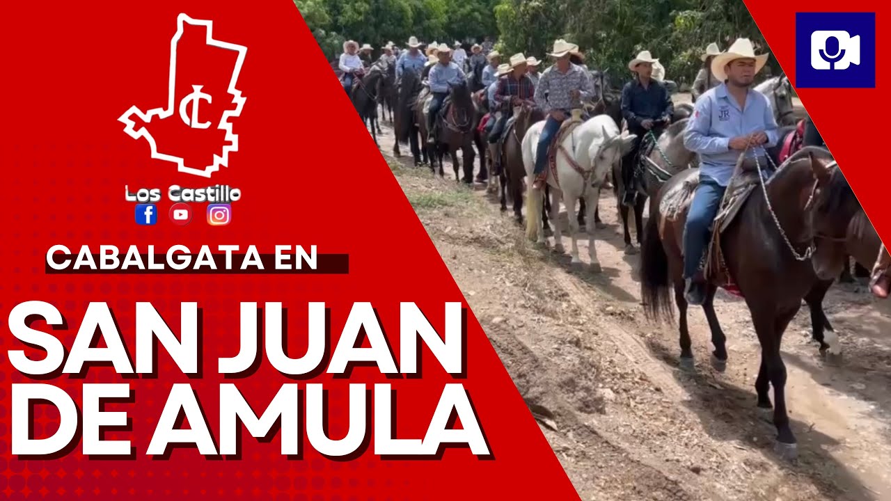 GRAN CABALGATA EN SAN JUAN DE AMULA JALISCO