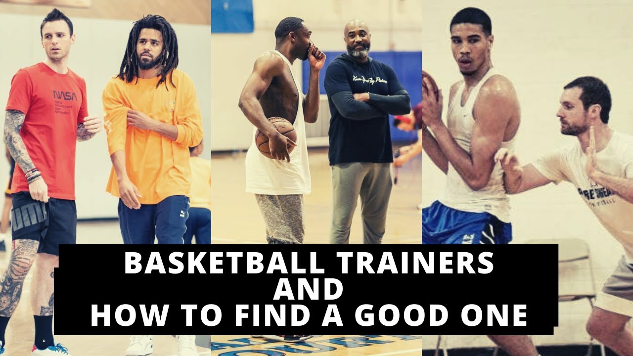 Basketball Trainers & How To Find A Good One