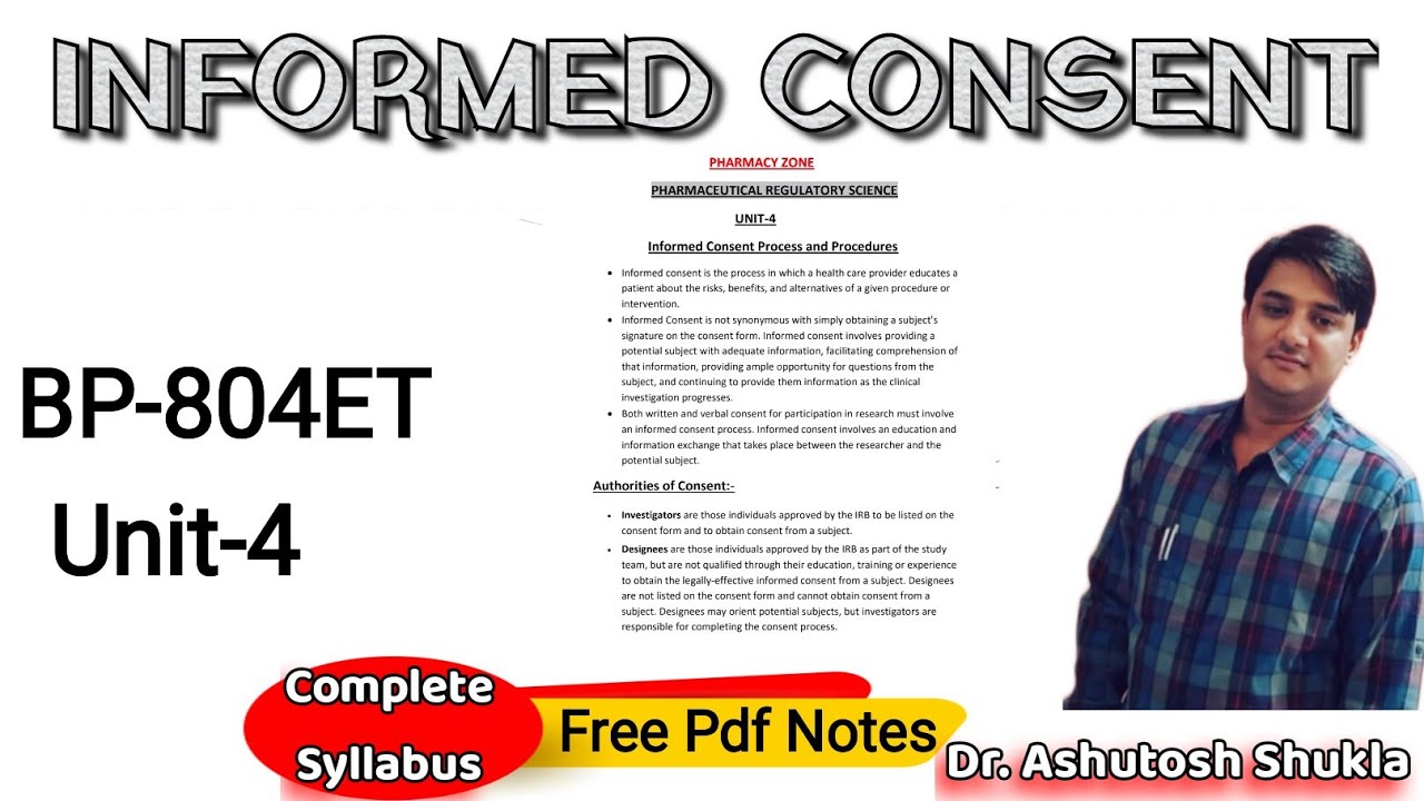 Informed Consent/Informed Consent Process & Procedure/Pharmaceutical Regulatory Science