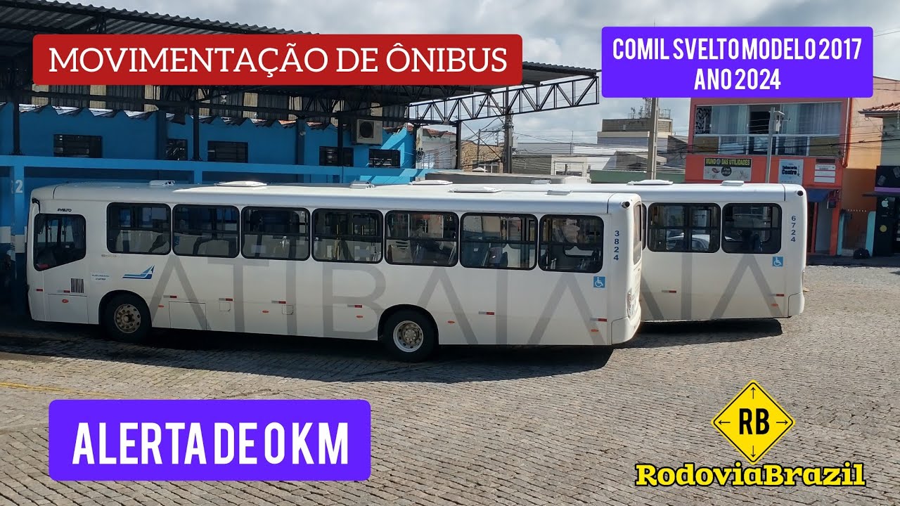 NOVIDADE! COMIL SVELTO MODELO 2017 ANO 2024 VIAÇÃO ATIBAIA E O MOVIMENTO DE ÔNIBUS NA CIDADE