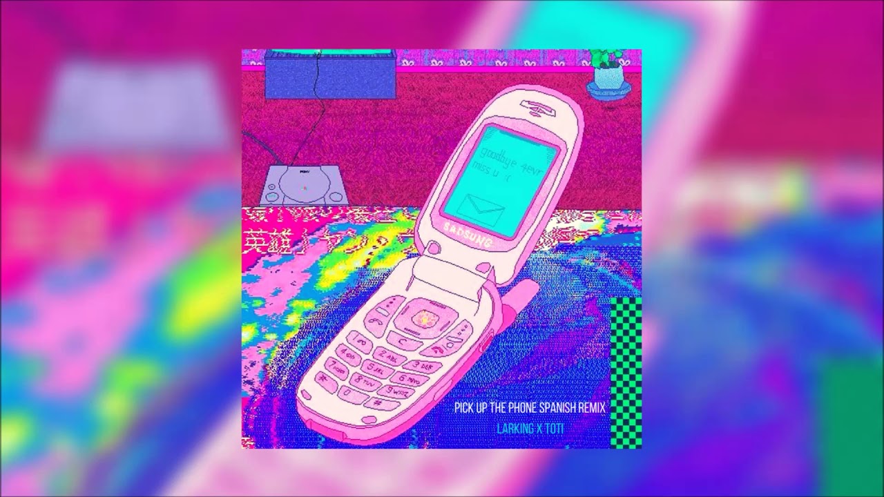 Pick Up The Phone Spanish Remix - Larking X Toti