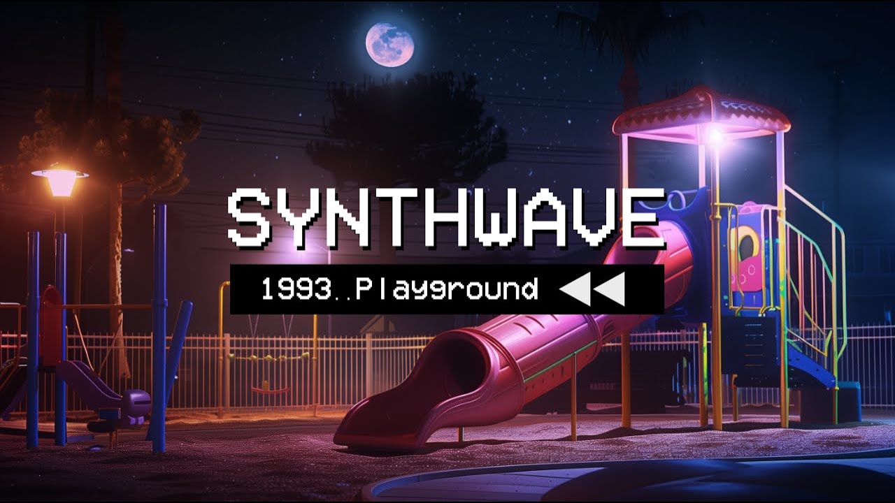 1993 Nostalgia, The Playground // 🎧 synthwave, retrowave, chillsynth, vaporwave mix
