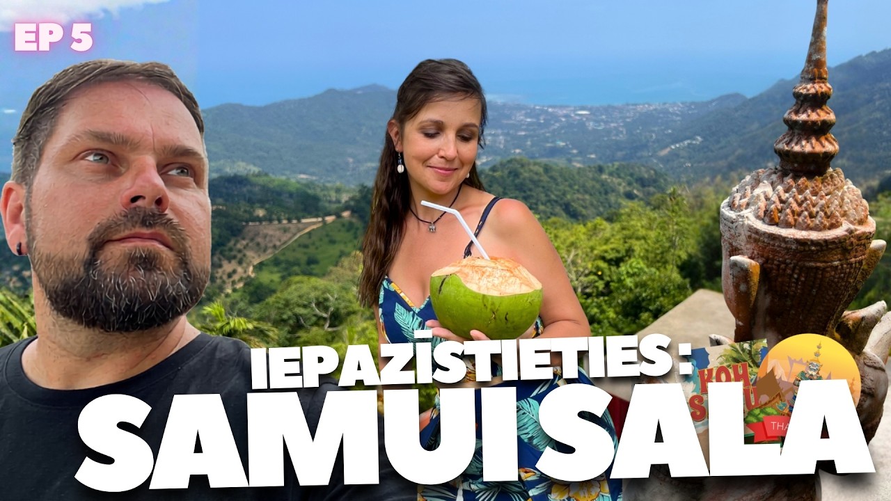 Taizemes Ceļojums. EP5. Iepazīšanās ar Samui salu (Ko Samui).