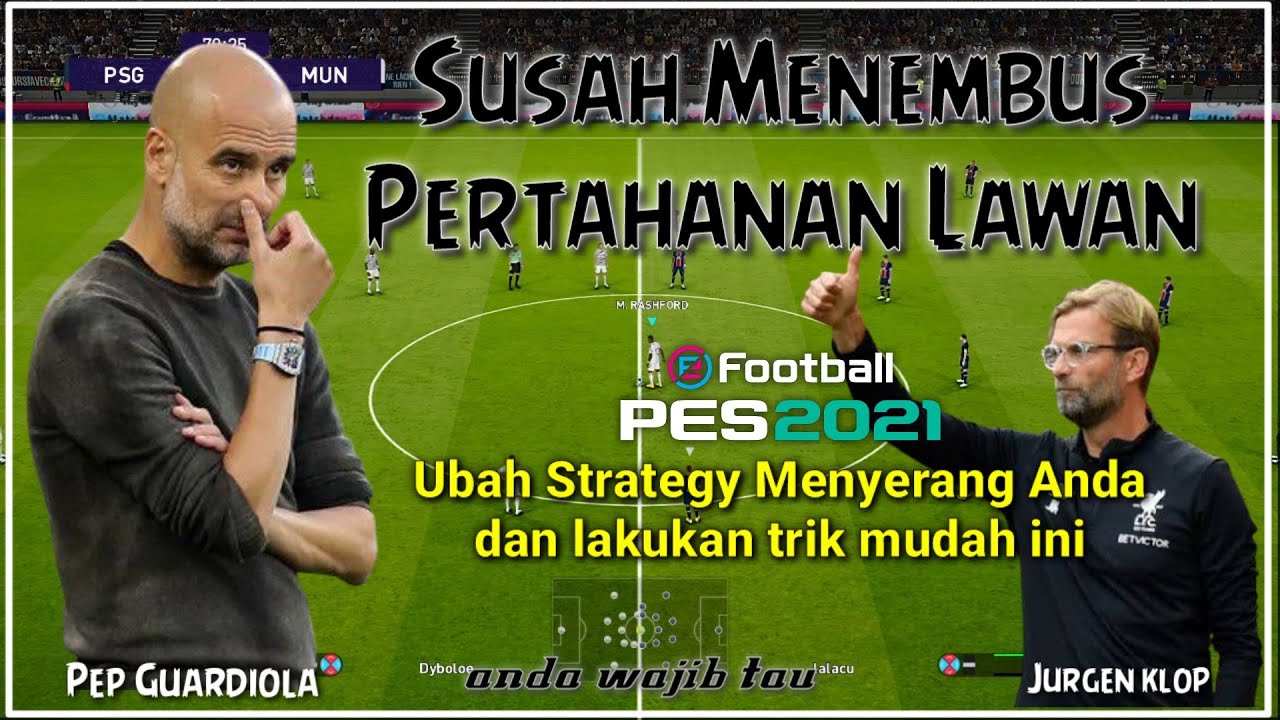 PES 2021..!! Pertahanan Lawan Anda Kuat..? buat strategy menyerang anda seperti ini.