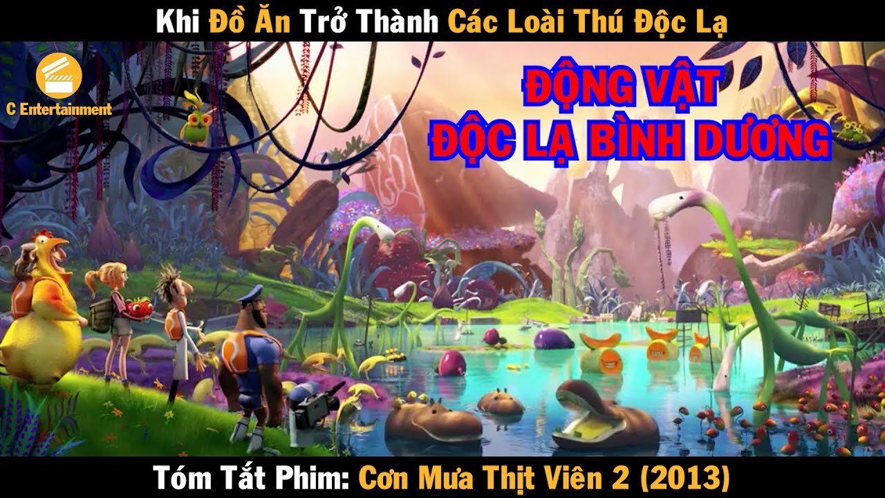 Review Phim Khi đồ ăn trở thành các loài thú độc lạ | Cơn Mưa Thịt Viên 2 (2013)