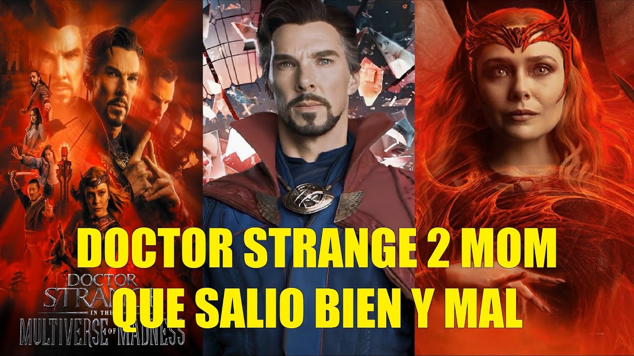 DOCTOR STRANGE 2 MULTIVERSE OF MADNESS QUE SALIO BIEN Y MAL RESEÑA RESUMEN EXPLICACIÓN FINAL