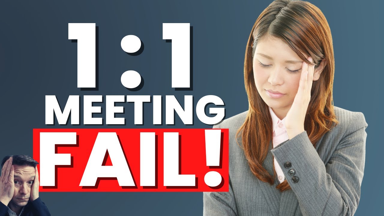 One to One meeting FAIL! Don't be an idiot like me...