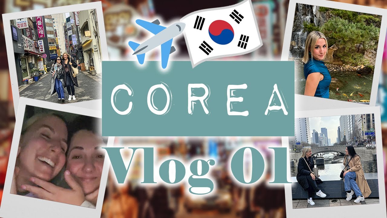 Vlog Corea 01 - Arranquen motores