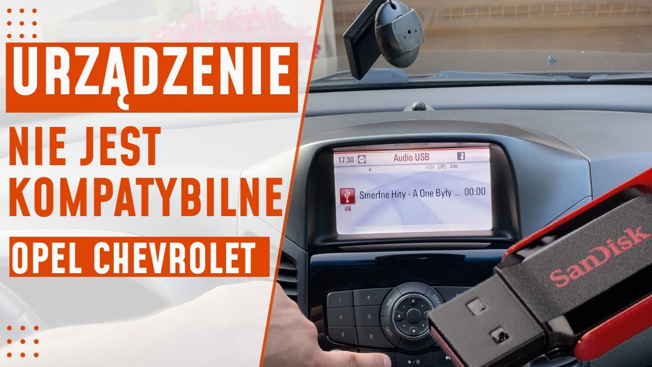 Urządzenie nie jest kompatybilne. Jaki Pendrive USB audio mp3 do Opla i Chevroleta?