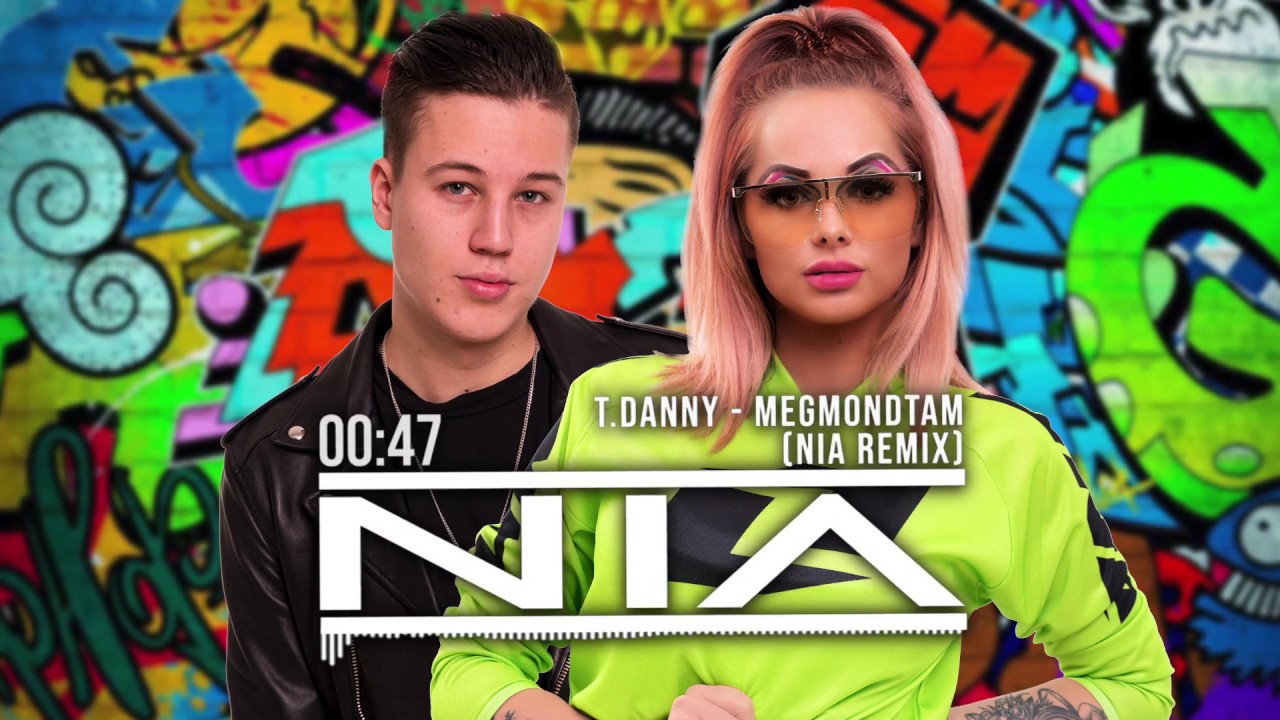 T. Danny - Megmondtam (Nia Official Remix)