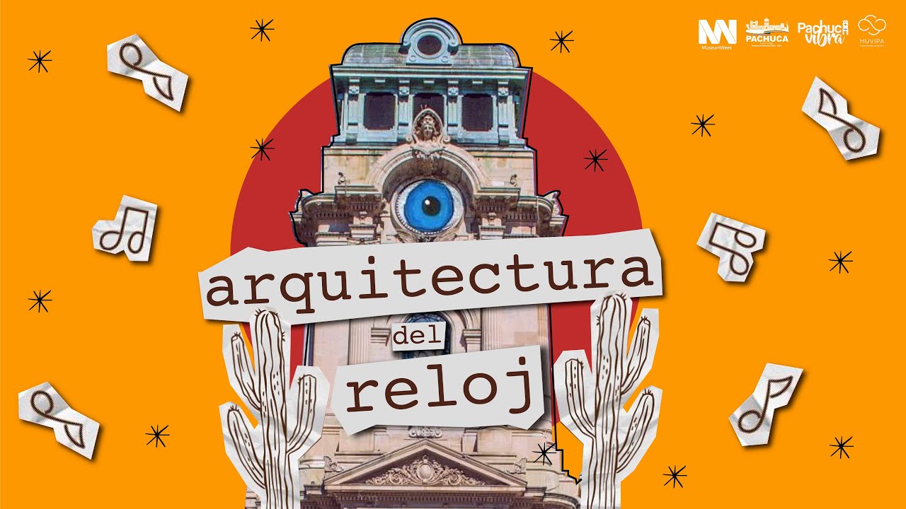 Arquitectura del Reloj Monumental de Pachuca