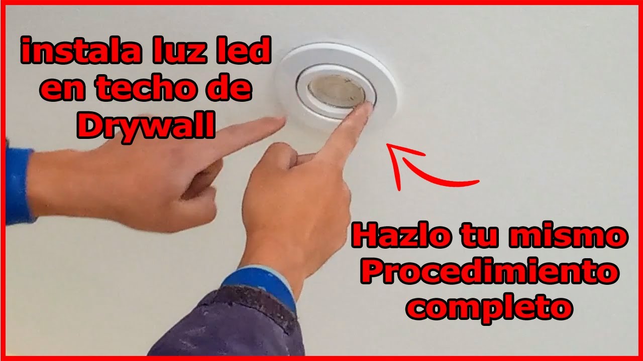👉Luz led, #dicroico #spot o #foco  led en #techos  de #drywall 🔥Muy fácil/paso a paso