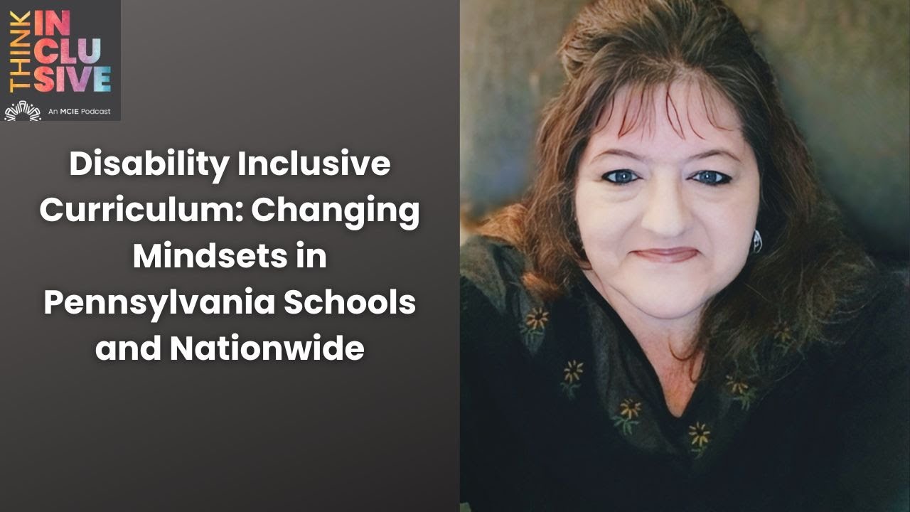 Disability Inclusive Curriculum: Changing Mindsets in Pennsylvania Schools and Nationwide