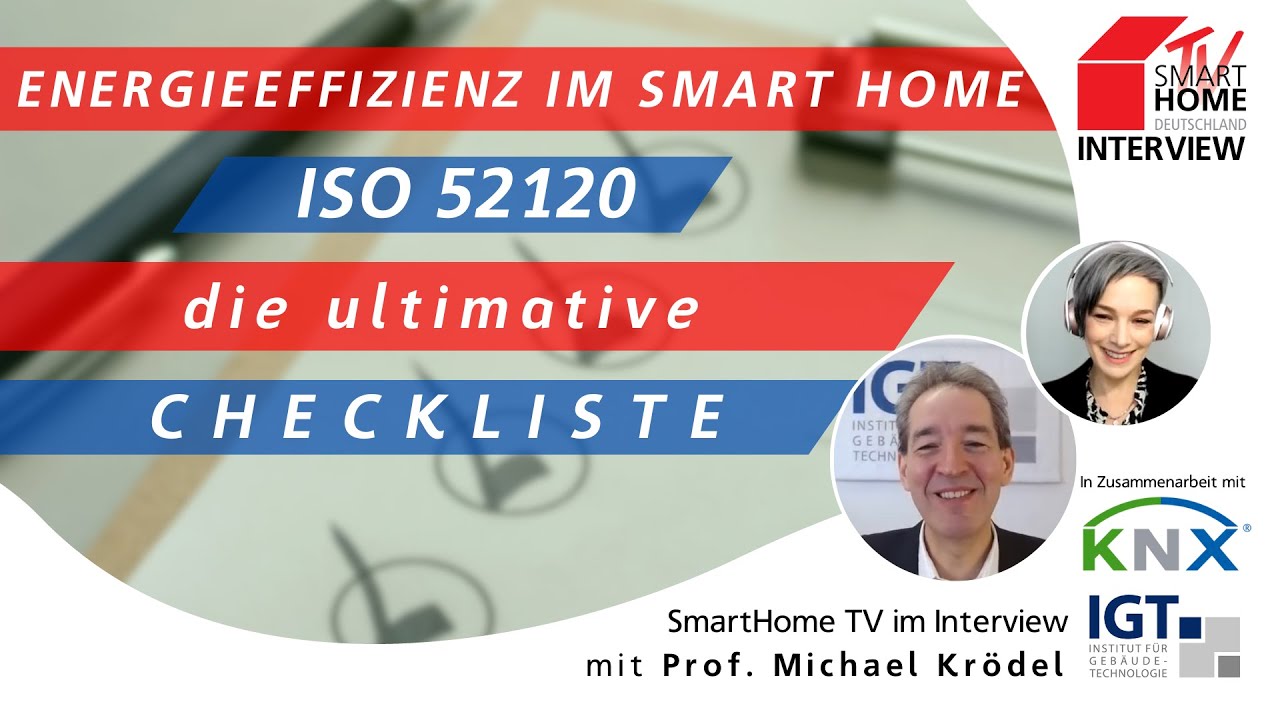 Energieeffizienz im SmartHome: Einblicke in ISO 52120 mit praktischer Checkliste | SmartHome TV
