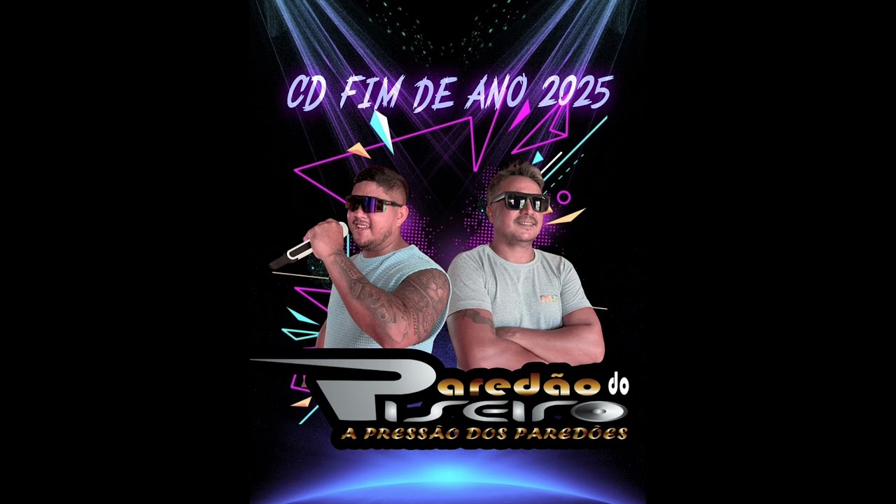 Paredão do Piseiro - Coração Recalcado (CD Fim de ano 2025)