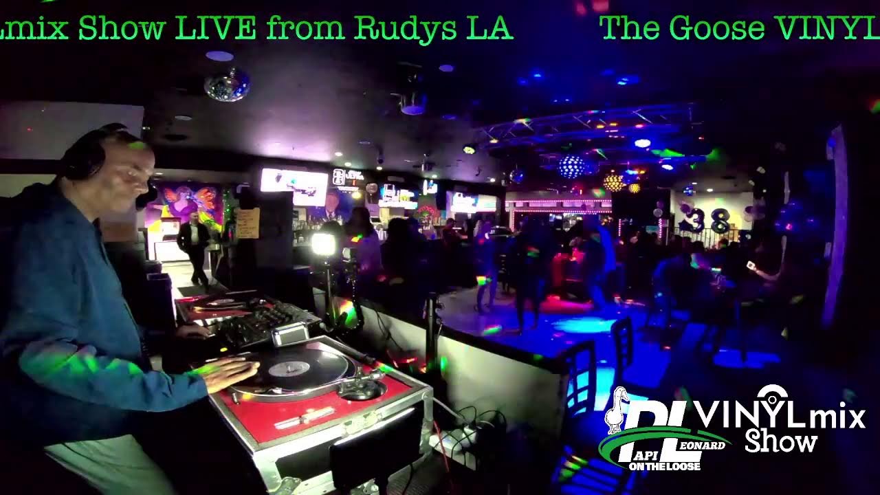 Goose VinylMix Show LIVE from RUDYs LA!