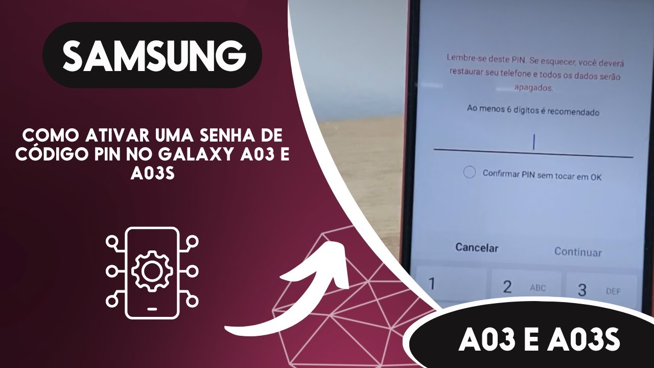 Como ativar uma senha de c&oacute;digo PIN no Galaxy A03 e A03s - Passo a Passo