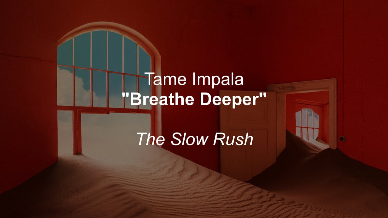 Tame Impala - Breathe Deeper (Lyrics)
