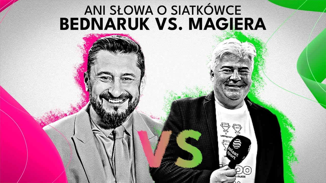 Bednaruk 🆚 Magiera | Ani Słowa O Siatkówce