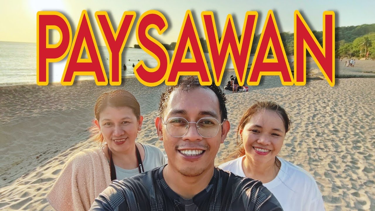 BAKIT PARAMI NG PARAMI ANG PUMUPUNTA SA PAYSAWAN BEACH? | KUYA JHE TV