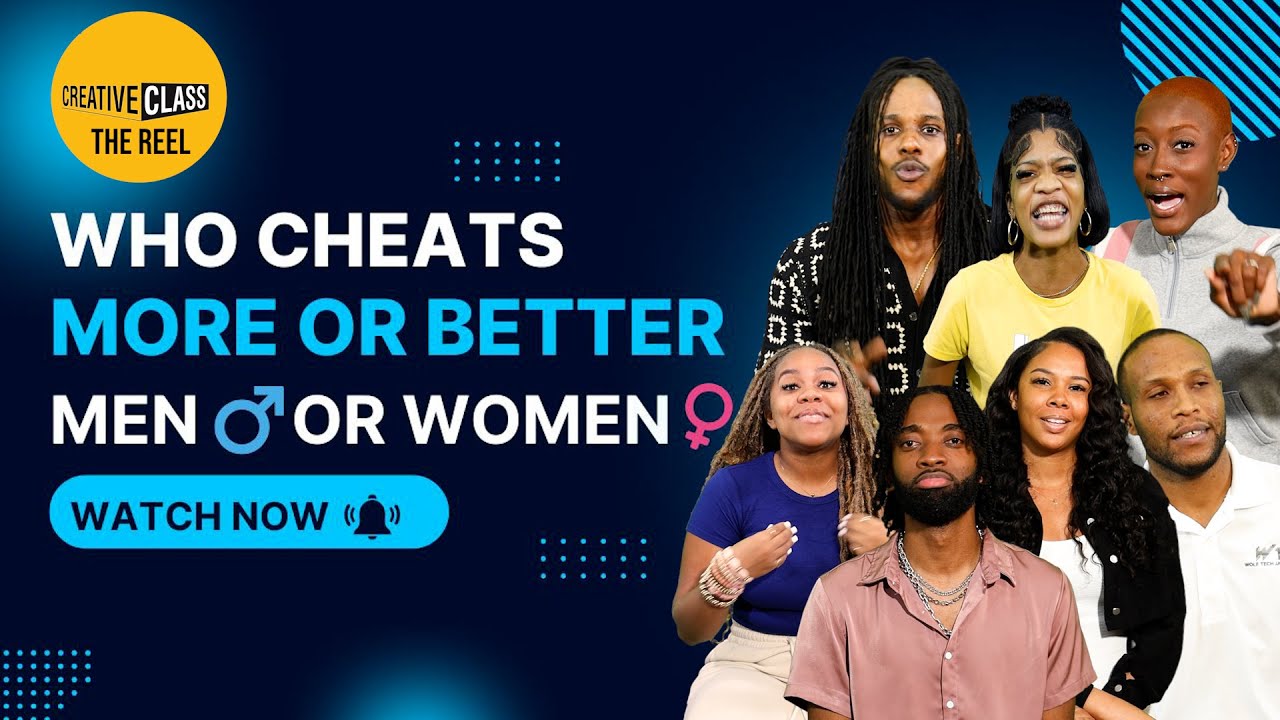 Who Cheats More: Men or Women? / Cheating Debate & Real Stories / Creative Class/ The Reel