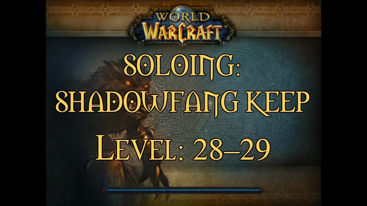 WoW Classic: soloing Shadowfang Keep at levels 28–29