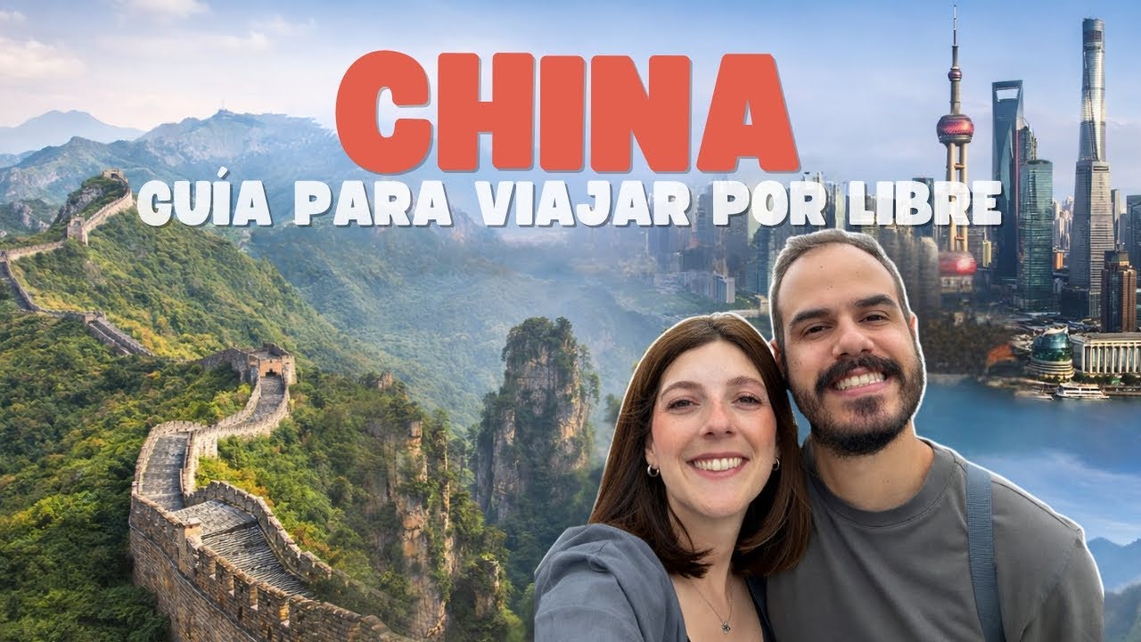 VIAJAR A CHINA POR LIBRE 🇨🇳 Consejos, Ruta y Presupuesto 🏯 Gu&iacute;a de viaje China