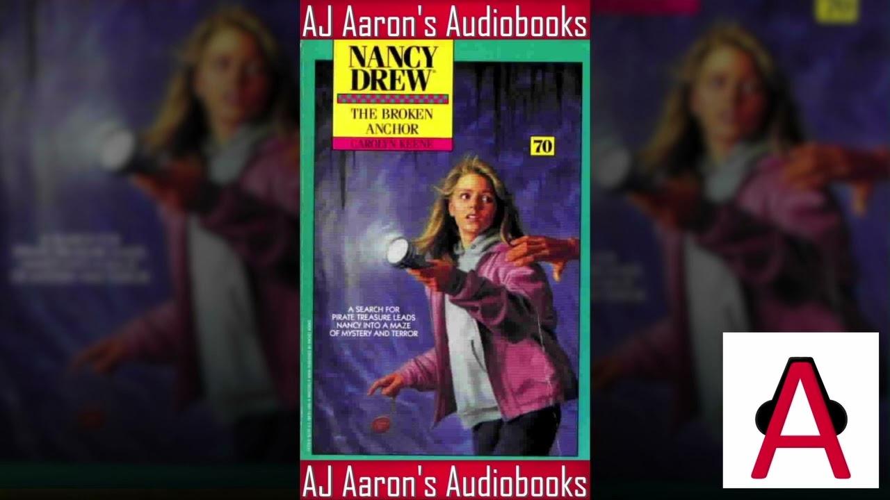 Nancy Drew Book 70 The Broken Anchor Full Unabridged Audiobook