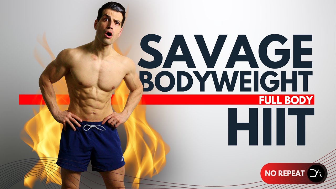 30 min SAVAGE Bodyweight HIIT |  NO REPEAT HARDCORE (🔥BURN IT UP🔥)