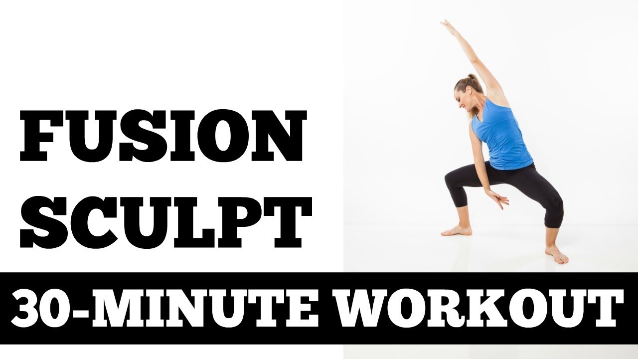 30-Minute Fusion Sculpt, Total Body Strength, Barre, Pilates, Yoga Exercise
