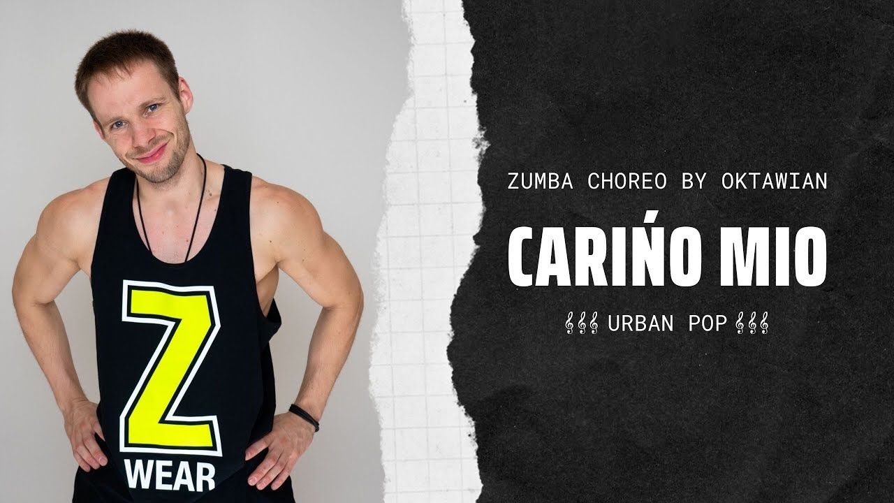 Carińo Mio (Urban Pop) - Zumba choreo by Oktawian