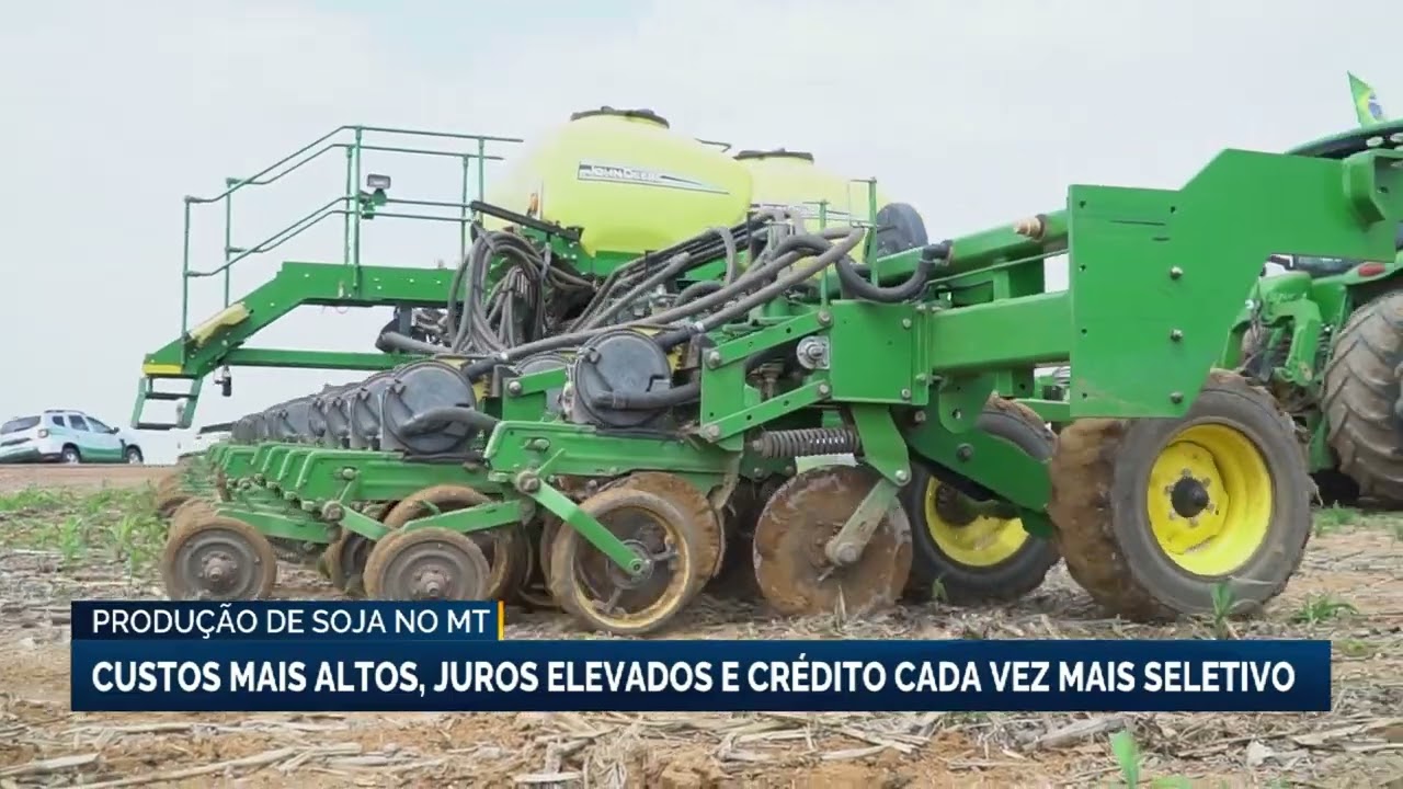 Produ&ccedil;&atilde;o de soja no MT enfrenta custos mais altos, juros elevados e cr&eacute;dito cada vez mais seletivo