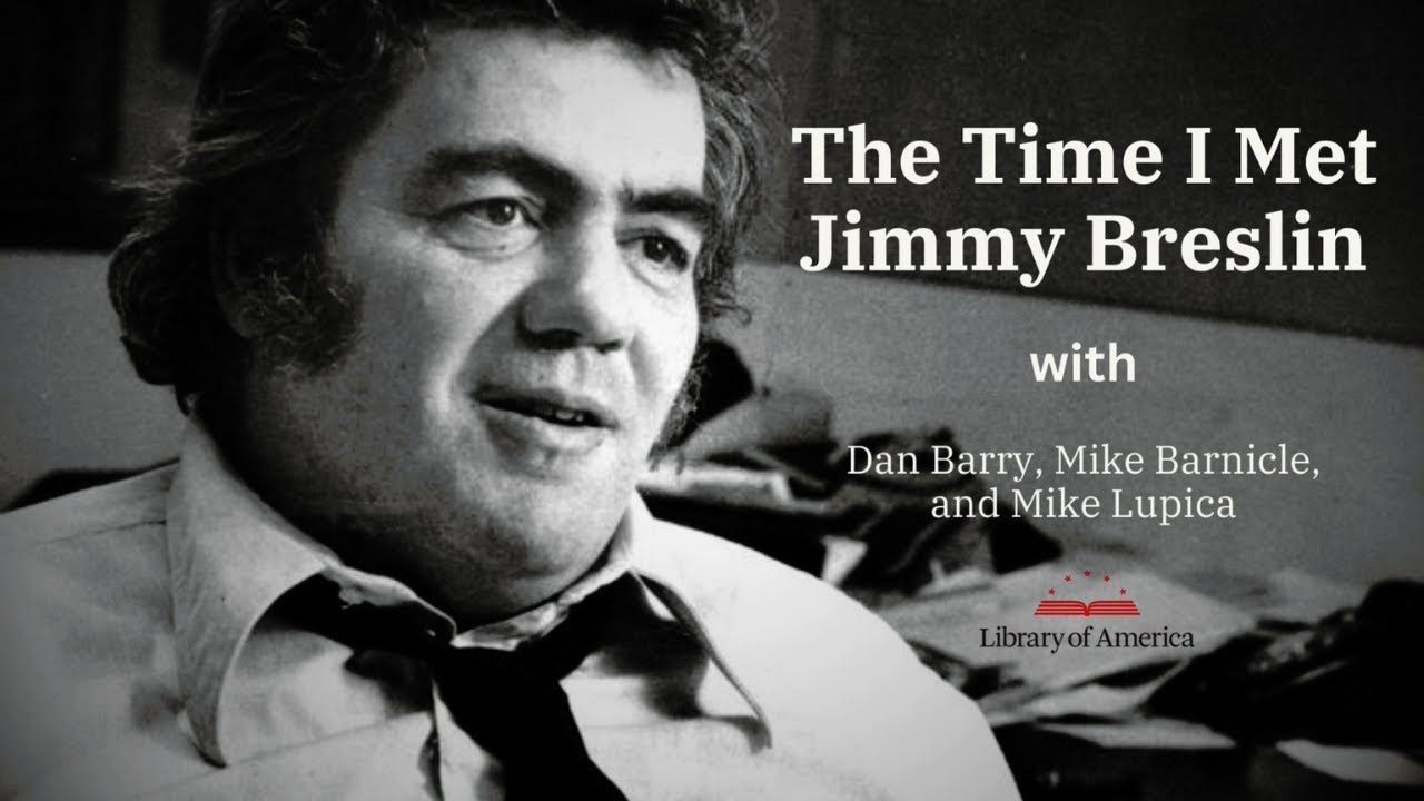 The Time I Met Jimmy Breslin