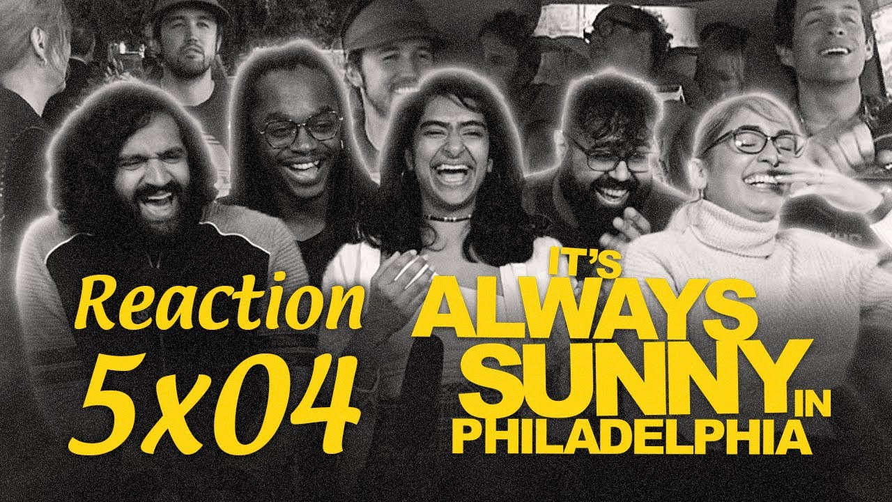 INTERVENTION TIME! It's Always Sunny in Philadelphia - 5x4 - Group Reaction