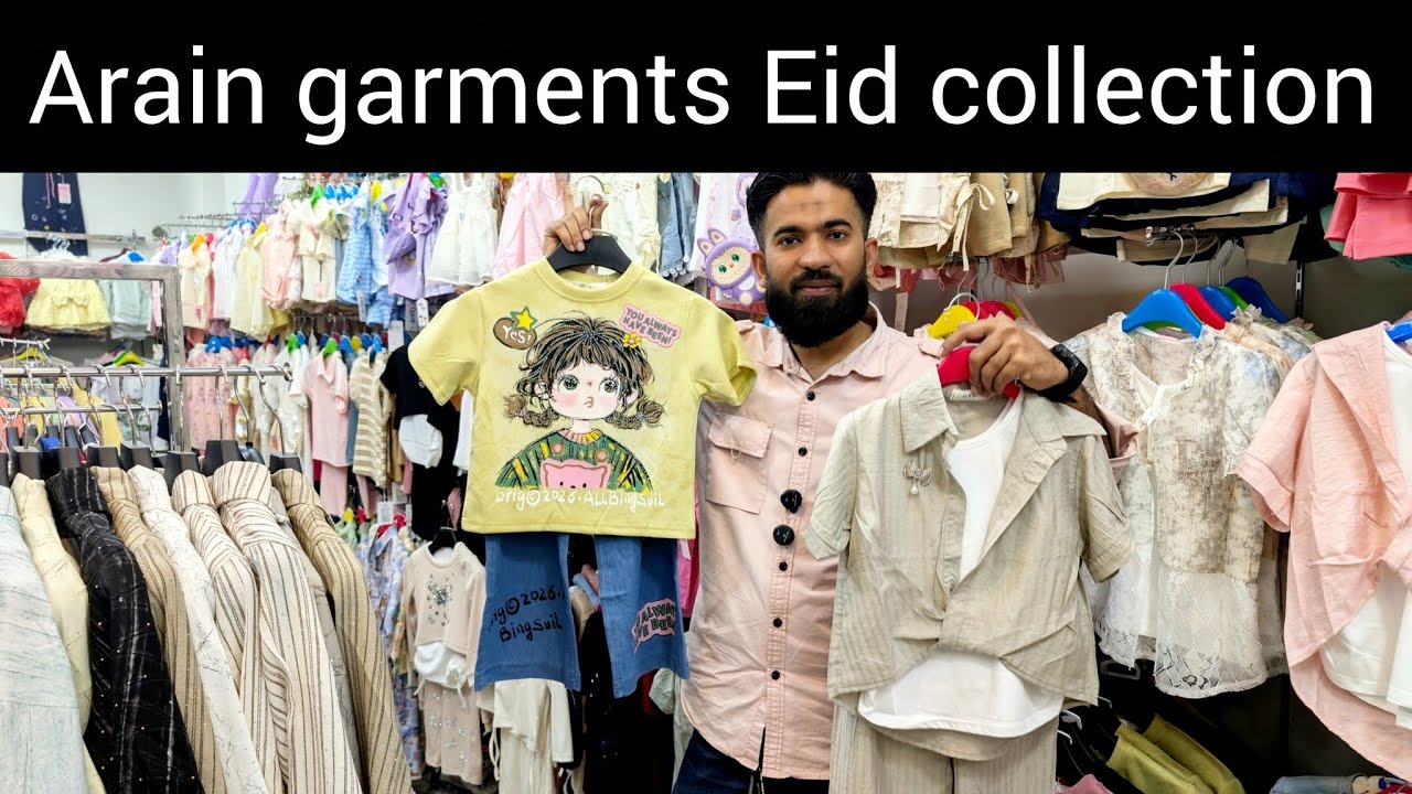 Arain garments // kids wear Eid collection in Karachi Fancy designing new stock summer 