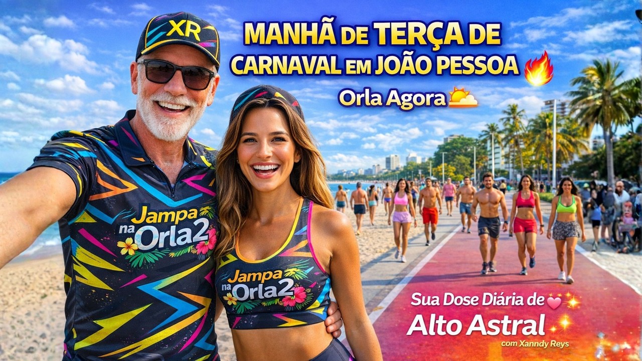 JOÃO PESSOA 🌴 PRAIAS E ORLAS AO VIVO 🎭 | Manhã de Terça de Carnaval 🔥