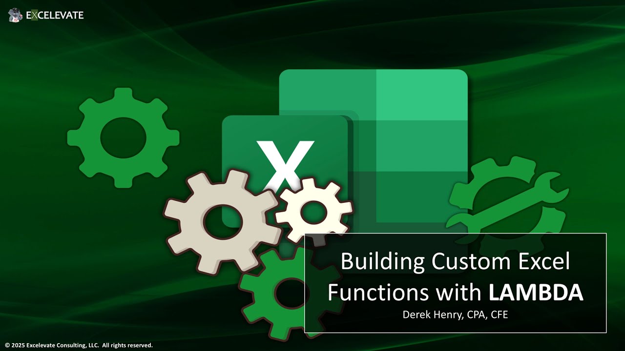 Building Custom Excel Functions with LAMBDA - Webinar Replay