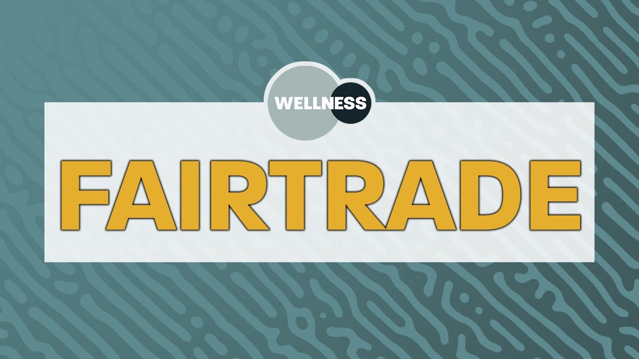 Fairtrade - Wellness Webinar