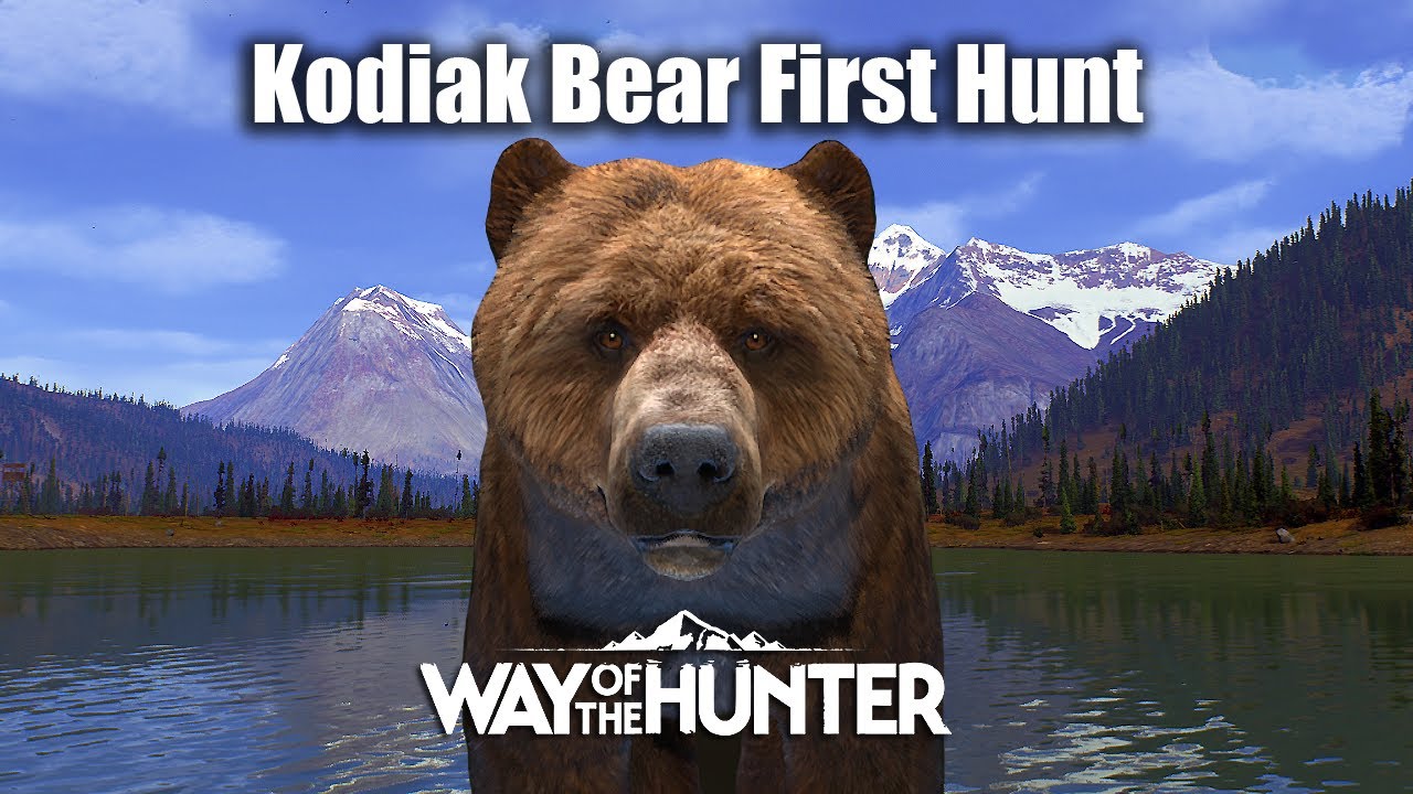 Way Of The Hunter - Kodiak Bear First  Hunt