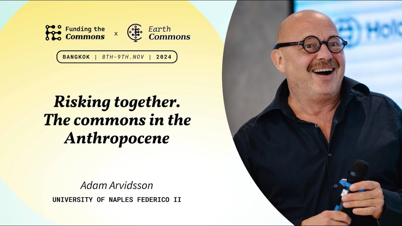 Risking Together: The Commons in the Anthropocene - Bangkok 2024
